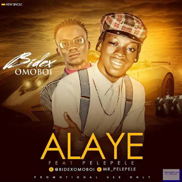 Bidex Omoboi - Alaye ft Pelepele